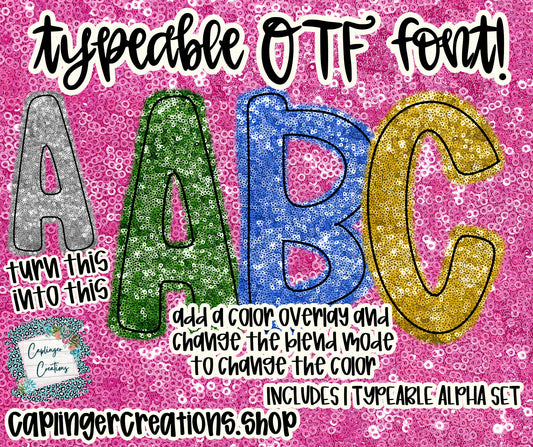 Sequin - You may change colors - Set of 1 Alpha- TYPEABLE OTF FONT + PNGS- commercial use included - Digital download