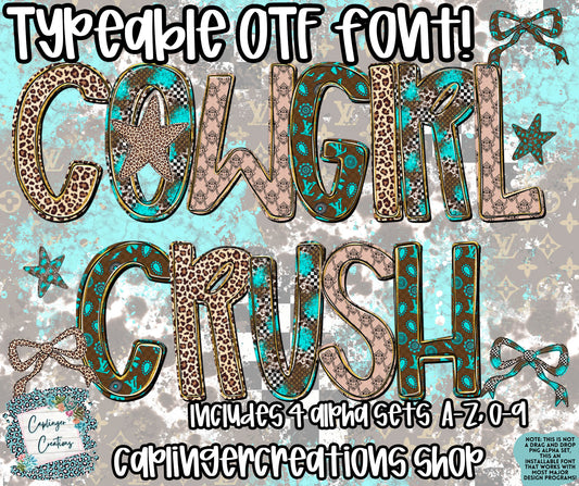 Cowgirl Crush  - Set of 4 Alphas- TYPEABLE OTF FONT + PNGS- commercial use included - Digital download