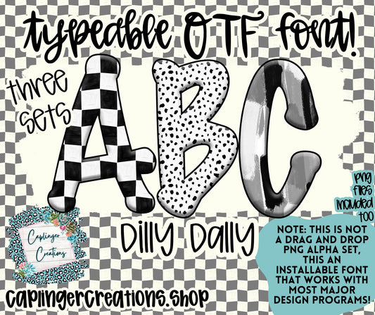 Dilly Dally- TYPEABLE OTF FONT + PNGS - Digital download