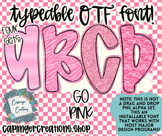 Go Pink - TYPEABLE OTF FONT + PNGS - Digital download