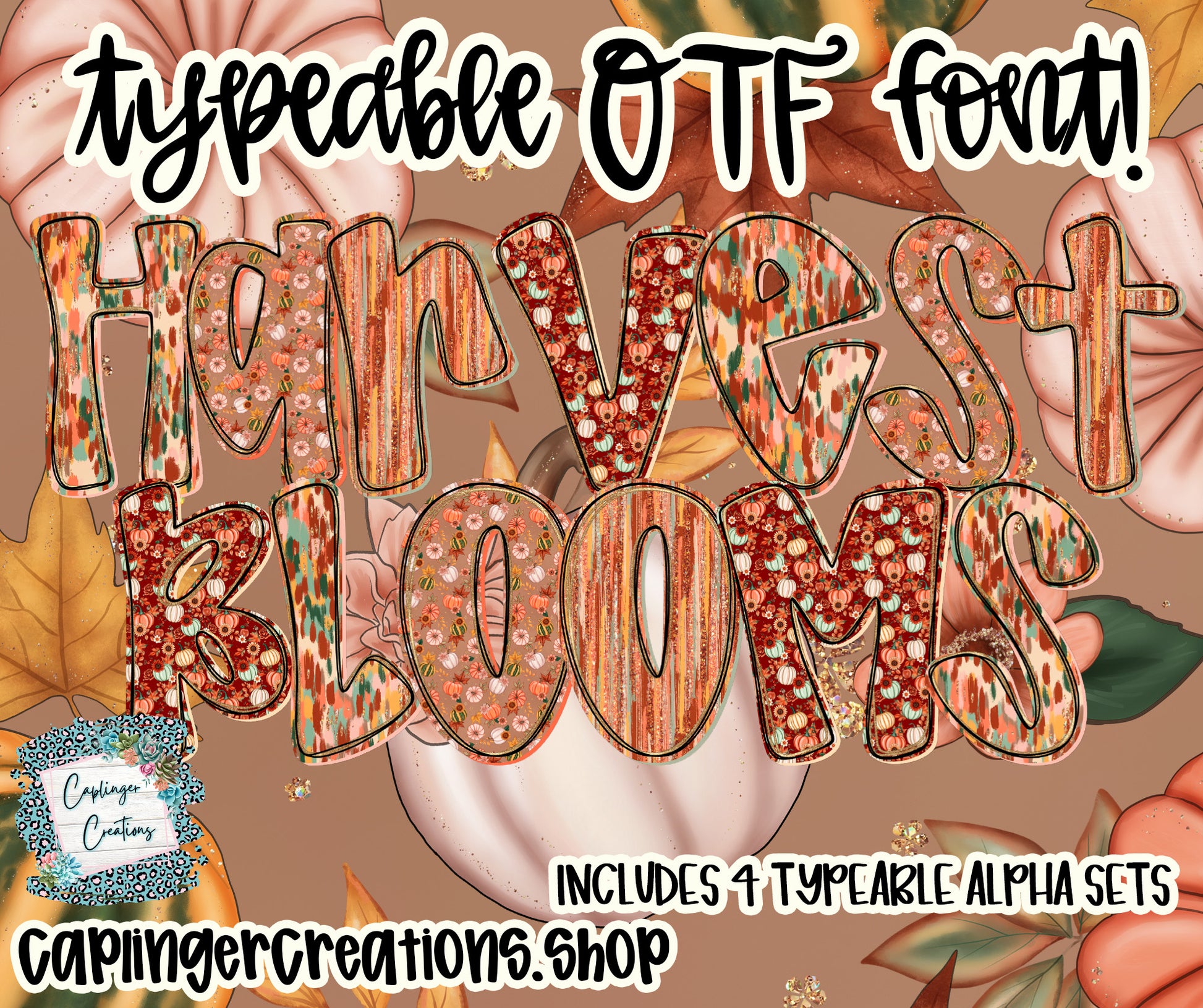 Typeable Images Harvest Bloom 4 sets TYPEABLE OTF FONT + PNGS - Digital download ...