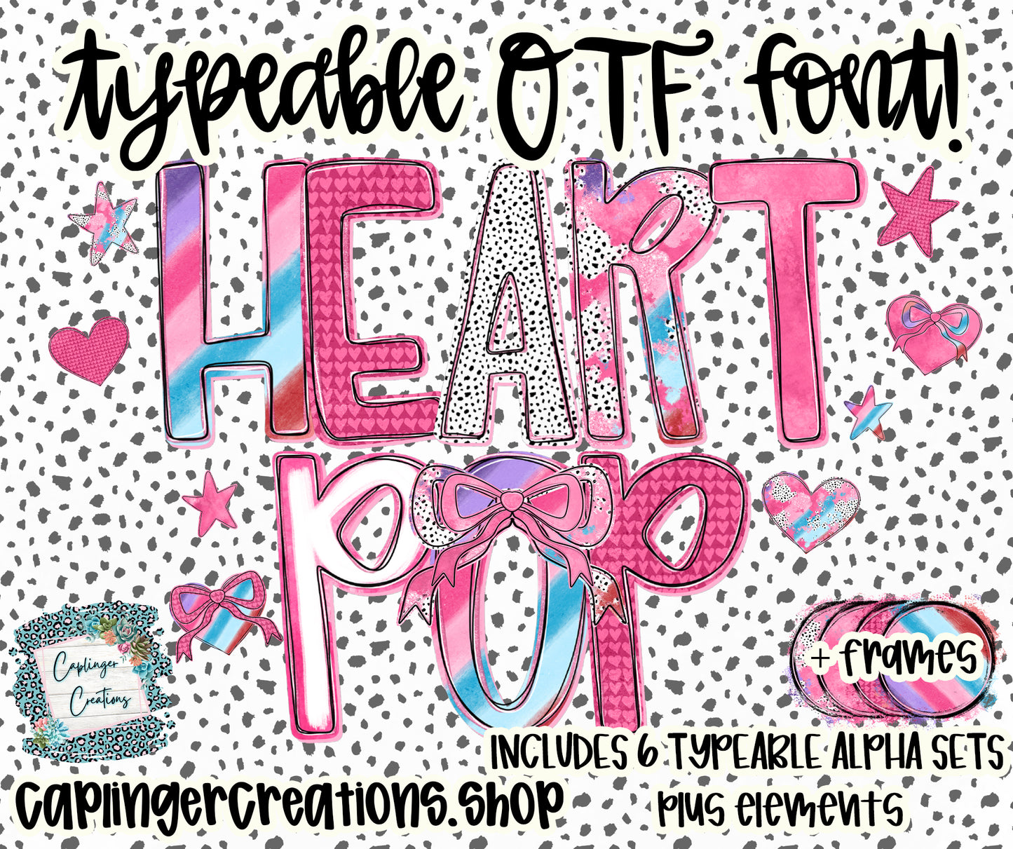 Heart Pop - Set of 6 Alphas + elements - TYPEABLE OTF FONT + PNGS- commercial use included - Digital download