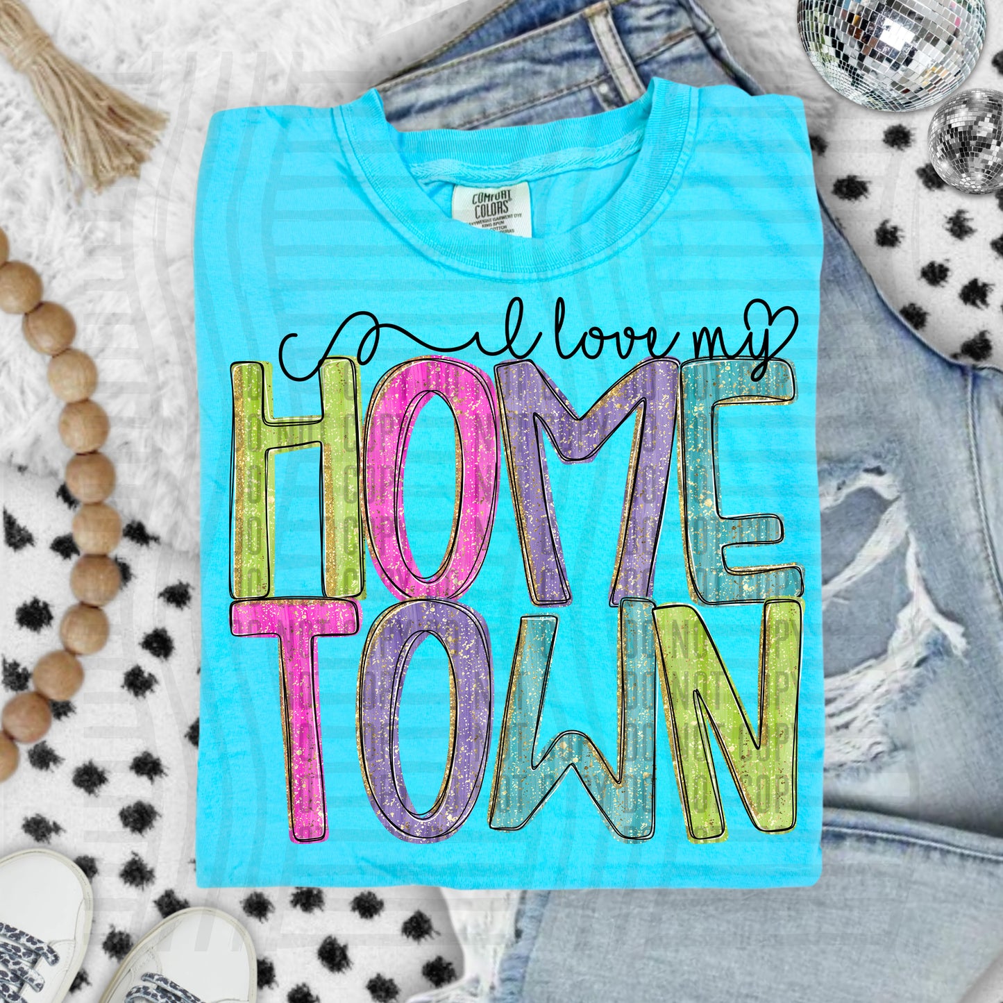 I love my HOMETOWN - Digital Download 300DPI PNG FILE