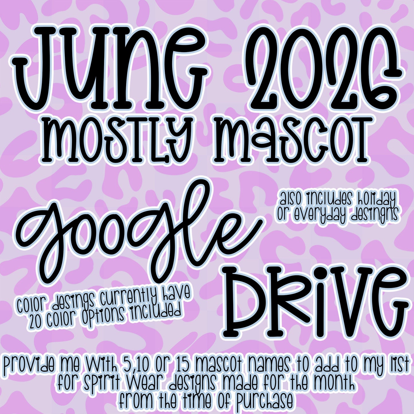 JUNE 2026 **MOSTLY MASCOT & SPIRIT WEAR** '2026 GOOGLE DRIVE