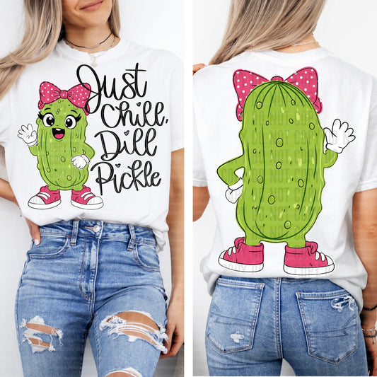 Just Chill, Dill Pickle GIRL (Front and Back) - Digital Download 300DPI PNG FILE
