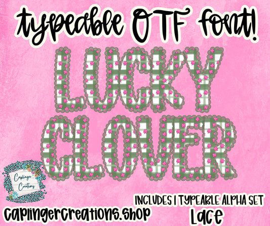 Lucky Clover Lace - Set of 1 Alpha- TYPEABLE OTF FONT + PNGS- commercial use included - Digital download