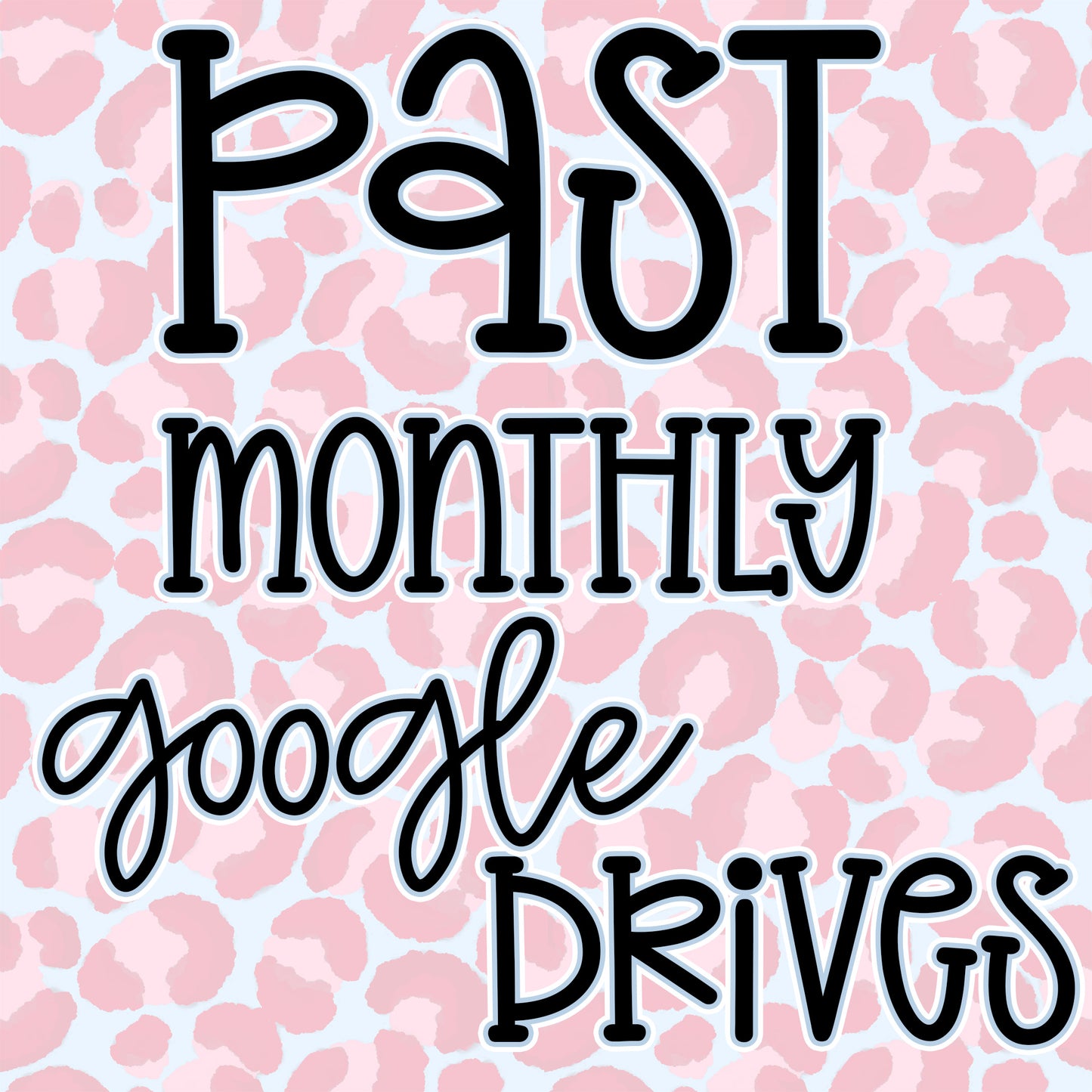 PAST DRIVES - GOOGLE DRIVE
