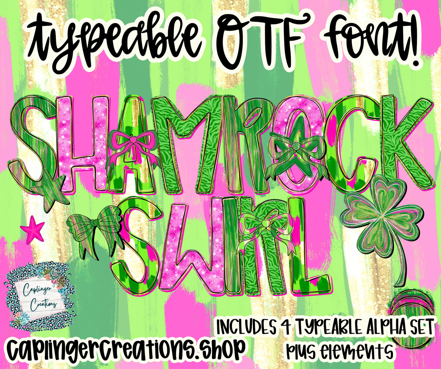 Shamrock Swirl - Set of 4 Alphas + elements - TYPEABLE OTF FONT + PNGS- commercial use included - Digital download