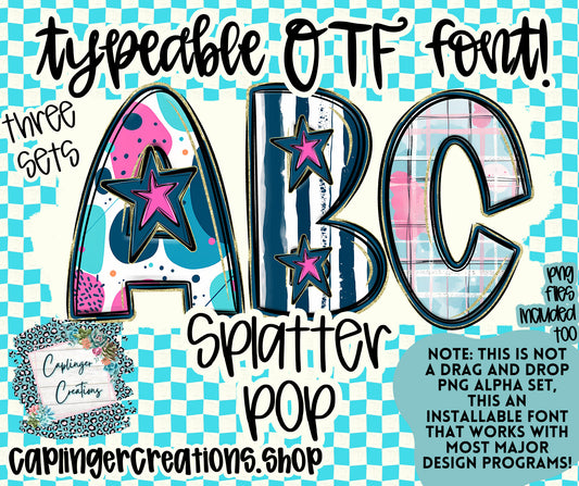 Splatter pop - TYPEABLE OTF FONT + PNGS - Digital download