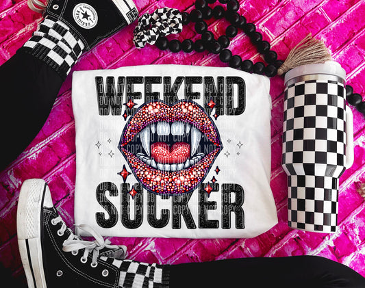 Weekend Sucker (Faux Embordered) - Digital download 300DPI PNG FILE