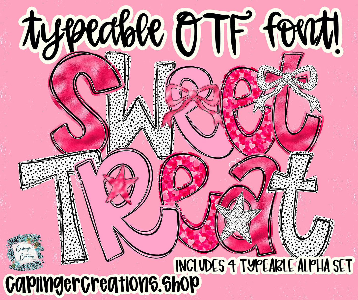 Sweet Treat  - Set of 4 OTF typeable Alphas- commercial use included - Digital download