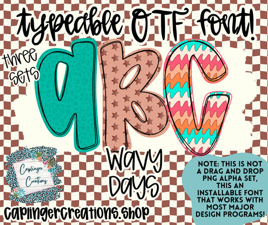 Wavy Days - TYPEABLE OTF FONT + PNGS - Digital download