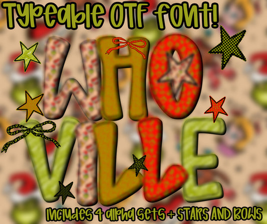 Whoville - TYPEABLE OTF FONT + PNGS - Digital download