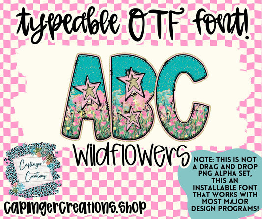 WILDFLOWERS - TYPEABLE OTF FONT - Digital download